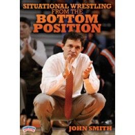 Situational Wrestling from the Bottom Position - John Smith