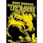 Mark Ironside: Defending Against Leg Riders